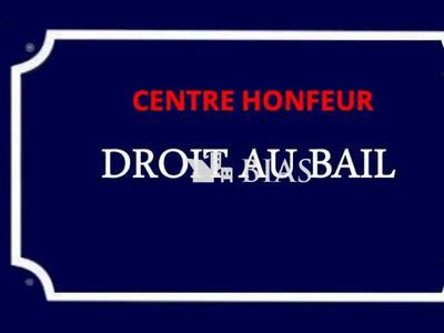 DROIT AU BAIL CENTRE HONFLEUR